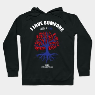 I Love Someone With A CHD | CHD Awareness Hoodie